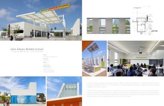 John Adams Middle School
S a n t a M o n i c a , C a l i f o r n i a
Client:
Santa Monica Malibu Usd
Function:
Education
Status:
Completed
Building Size:
12,000 Sf New
4,000 Sf Renovation
50,000 Sf Landscape
A small school district wanted transformative design to address upgrades and additions for a 1,000-student middle school. By
leveraging sustainability, efficient use of school resources, and demonstrable environmental principles the design encourages
engagement and inspires curiosity.
Each of the 9 new classrooms is paired with an outdoor learning space and includes distinctive solar chimneys to provide summer
comfort without air conditioning as well as an embedded empirical lesson about differential air pressure. A green fringe featuring
indigenouslandscapewrapstheperimeterofplayingfields,creatinganinformalbreakspaceforstudentsandacampusenvironment
that better supports lessons taught about the value of the natural environment.
 