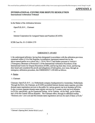 This award had been published by ICANN and is publicly available at http://www.icann.org/en/system/files/files/emergency-award-24aug15-en.pdf .
APPENDIX A
 