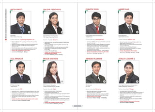 PRACHI MAITHANI
Summer internship: Wipro
B.Tech. (Computer Engineering)
College of Technology, GBPUAT Pantnagar
24
years
 Festival Coordinator Infusion '15 and General
Secretary(Sponsorships) Infusion '16
 Stood third in a national level technical paper presentation held at
IIT Roorkee
 Coordinator, The Science and Literary Bureau, COT Pantnagar and
Member, ITernity,IT Club IIM Rohtak
 FLIP (Finance & Banking fundamentals) certified, NSS C Certified.
 Awarded On the Spot Award by TCS for outstanding performance
in project
 Company: Tata Consultancy Services (21 months)
 Specialisation: Finance - Marketing - Strategy
PRAVEEN SINGH
Summer internship: Wind World India
B.Tech (Computer Science and Engineering)
DCRUST, Murthal
23
years
 Live Project: GetMyUni - Strategic and Feasibility analysis for
a launch of new brand
 Silver Medal - Business Standard, Management Competition
 Winner: Center Level Physics Exemplar on Gravitational
Lensing (Space Time Curvature) - Govt. of NCT of Delhi
 H' grade (Above 90%) - Consumer Lending certification from
TCS Business Domain Academy
 National Stock Exchange certification - Financial Markets
 Company: Tata Consultancy Services Ltd. (21 months)
 Specialisation: Marketing - Operations - IT
AAMIR KHAN
Summer internship: Majestic Auto
B.Tech (Mechanical)
Aligarh Muslim University
26
years
 Member, Placement Committee- IIM Rohtak (2014-16),
Aligarh Muslim University (2011-12)
 Student Convener of '1st Internet Summit' & 'CXO Summit'
organised at IIM-Rohtak
 Co-authored a book on Welding Techniques
 2nd Prize in Technical Paper presentation at IIT Roorkee
 Head- Literary Society at A.M.U
 Company: Tega Industries Ltd. (22 months)
 Specialisation: Marketing - Operations - Strategy
ABHISHEK KULKARNI
Summer internship: Sks erp inc.
B.E. (Computer)
M.I.T. Pune
24
years
 Winner-Inter IIM Strategy & Consulting case study
competition Clepsydra at IIM Rohtak
 National Talent Search Merit holder conducted by NCERT.
 Maharashtra Talent Search Merit holder in 8th & 9th std.
 Company: Infosys Ltd. (22 months)
 Specialisation: Finance - Strategy - IT - Marketing
ANEESH DANGETI
Summer internship: engineeringcollegedekho.com
B.Tech (ECE)
Vellore Institute of Technology
24
years
 Worked as Member of the organising committee of Transportation
for Riviera 2011
 Worked as committee coordinator for Gurest Care for Gravitas 2010
 Worked as coordinator in the NSS Special Camp held by VIT
University in 2011
 Part of the team which won the VIT sports carnival 2011 in Cricket
 Part of the team which won the football event of Infusion 2015
 Company: HCL Technologies Ltd. (20 months)
 Specialisation: Marketing - IT - Strategy
ANUSHA P KRISHNAN
Summer internship: Interra IT
B Tech (Electronics & Communication)
NSS College of Engineering, Palakkad
24
years
 RajyaPuraskar Guide- Successfully completed the RajyaPuraskar
Testing camp
 Semifinalist TERRA Quiz organized by TERI in association with
HERO HONDA & MoEF
 Successfully qualified the Green Olympiad sponsored by MoEF
 Finalist position in Praudhyogiki Case Study Competition -
Infusion IIMR
 Coordinator-PR Cell at IIM Rohtak
 Company: Tata Consultancy Services Ltd,
Aswathi Agencies (20 months)
 Specialisation: Marketing - Finance - Strategy
AKUL MINOCHA
Summer internship: SEBI
B.E. (Mechanical Engg)
Thapar University
23
years
 Cleared CFA Level 1, conducted by CFA Institute (Virginia), in Dec 2014
 Scholarship for securing 3rd position in Mechanical Engineering,Thapar
University for the year 2010-2011.
 Earned Proficiency Certificate by NSE as Derivatives Market Champion.
 Joint Secretary in annual Cultural fest, Saturnalia 2010, Thapar
University
 Company: Auto World, Voguestock Commodities Ltd (21 months)
 Specialisation: Finance - Marketing - Strategy
22 23
ATHULYA LEKSHMI S
Summer internship: J P Morgan
B.Tech (Applied Electronics and Instrumentation)
College of Engineering ,Trivandrum(CET)
24
years
 Co-ordinator,Sports Committee, IIM Rohtak
 Second runner up for Mock Stock Trading Game at Infusion '15
 Finalist for Smart Beta-Finance Case Study Competition-at
Infusion'15
 First runner up and silver medalist for Throwball event at
Varchasva '14 by IIM Lucknow
 Mahindra Yellow Belt Certification for Resolution of RPAS
failure issue in XUV 5OO
 Company: Mahindra & Mahindra Ltd (22 months)
 Specialisation: Finance - Operations
WorkExperience:01-02Years
 