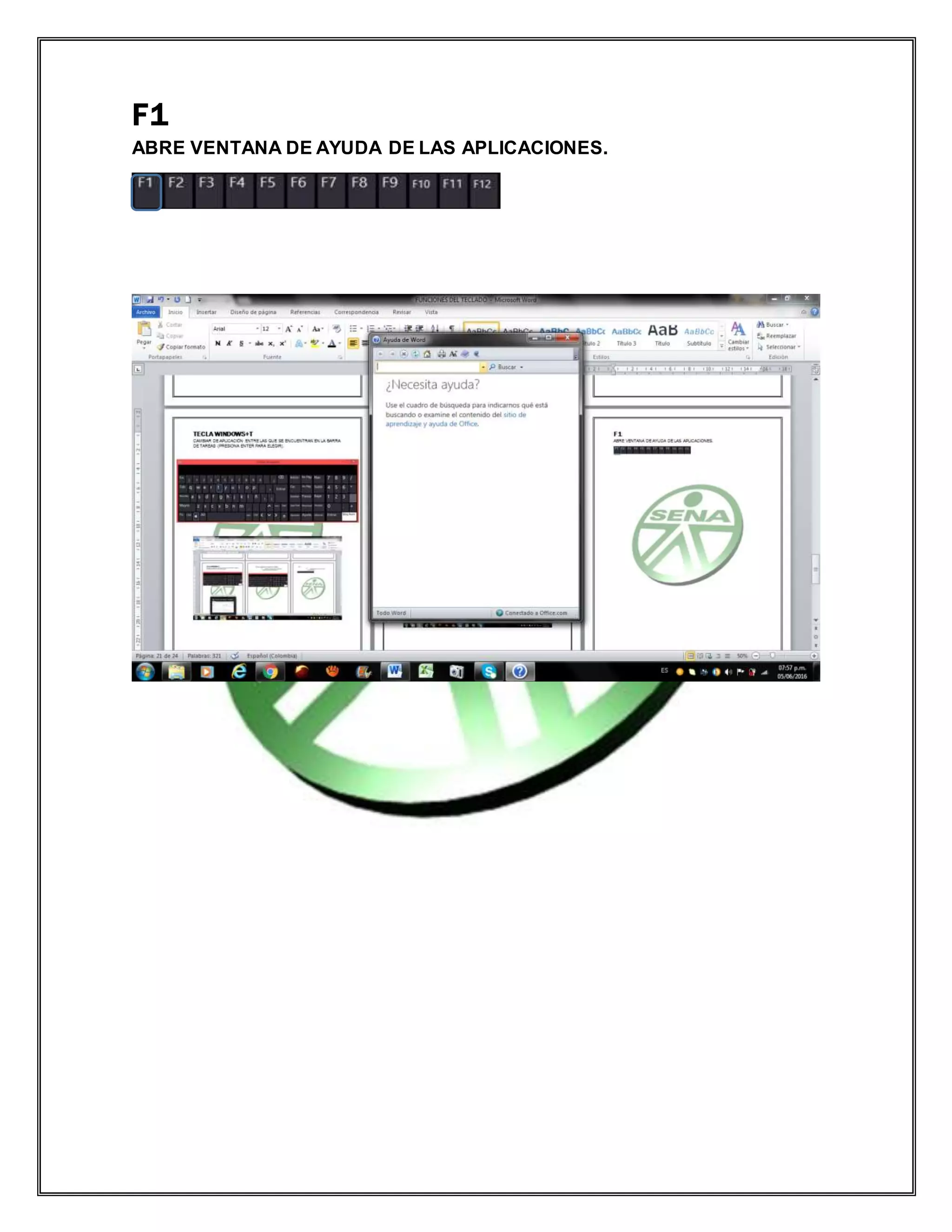 F1
ABRE VENTANA DE AYUDA DE LAS APLICACIONES.
 