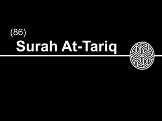 Surah At-Tariq
(86)
 