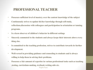 TEACHINg As a PROFESSION dimension need components defination ethical.pptx