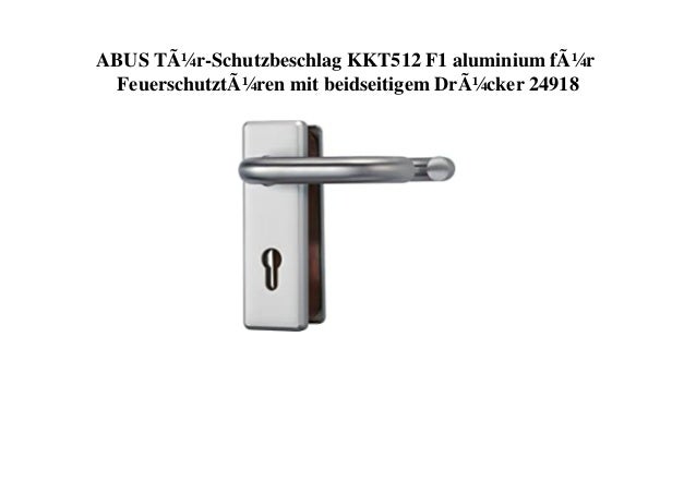 ABUS Tür-Schutzbeschlag KKT512 F1 aluminium für
Feuerschutztüren mit beidseitigem Drücker 24918
 