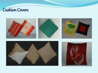 Cushion Covers
 