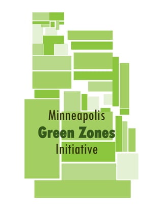 Minneapolis
Green Zones
Initiative
 