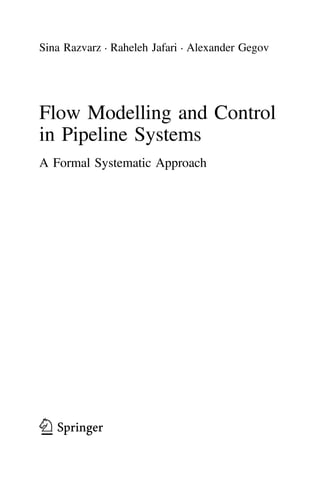 Flow Modelling and Control in Pipeline Systems: A Formal Systematic ...