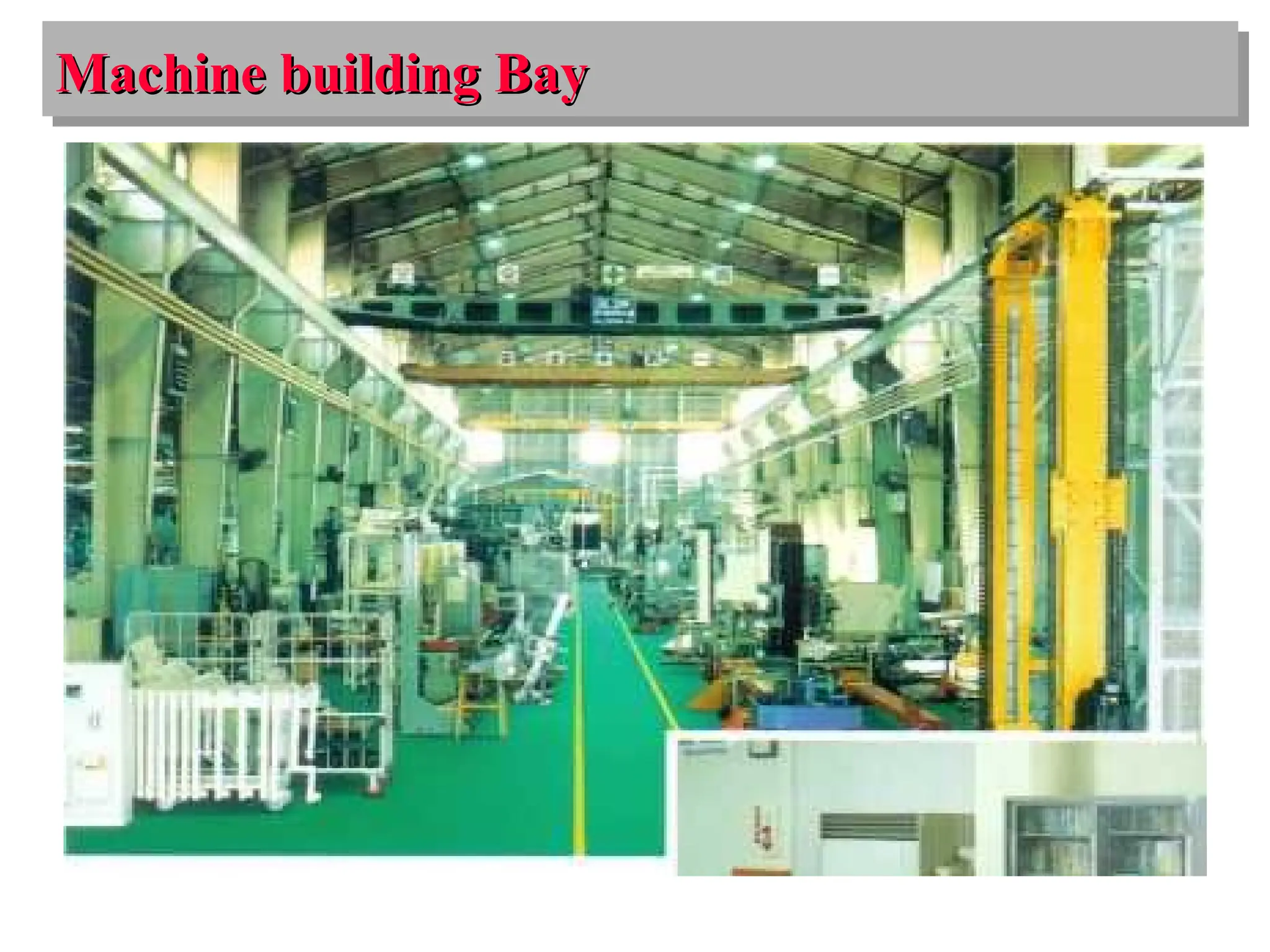 Machine building Bay
Machine building Bay
 