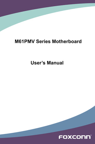 M61PMV Series Motherboard
User’s Manual
 