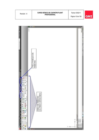 Revisión: A
CURSO BÁSICO DE CADWORX PLANT
PROFESSIONAL
Fecha:10/03/11
Página 10 de 130
 