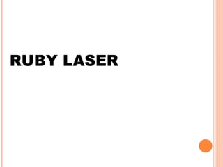 RUBY LASER 