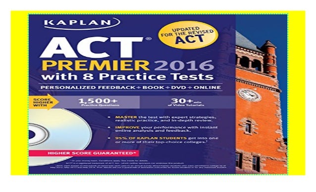 Kaplan ACT 2016 Strategies, Practice and Personalized Feedback with 8 ...