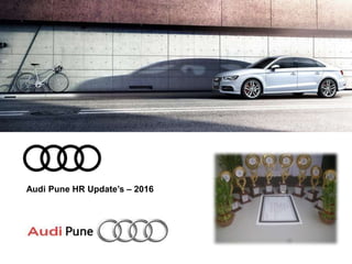 Audi Pune HR Update’s – 2016
 