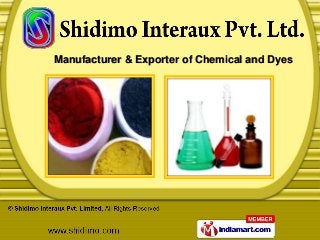 Manufacturer & Exporter of Chemical and Dyes
 
