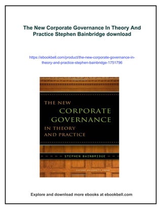 The New Corporate Governance In Theory And Practice Stephen Bainbridge ...