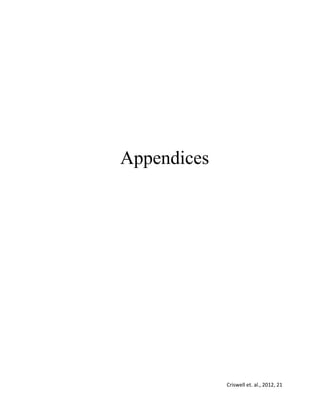 Criswell et. al., 2012, 21
Appendices
 