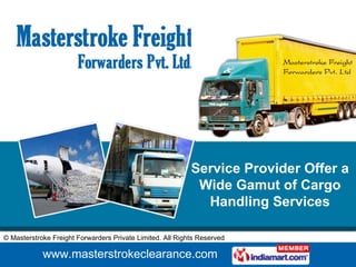 Service Provider Offer a Wide Gamut of Cargo Handling Services 