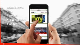 Interactive, fun, simple, touchscreen, visible
 