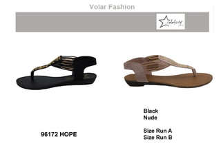Black
Nude
Size Run A
Size Run B
96172 HOPE
 