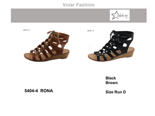 Black
Brown
Size Run D5404-4 RONA
 