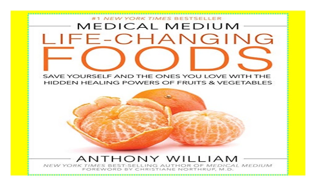 Medical Medium LifeChanging Foods Save Yourself and the Ones You Love