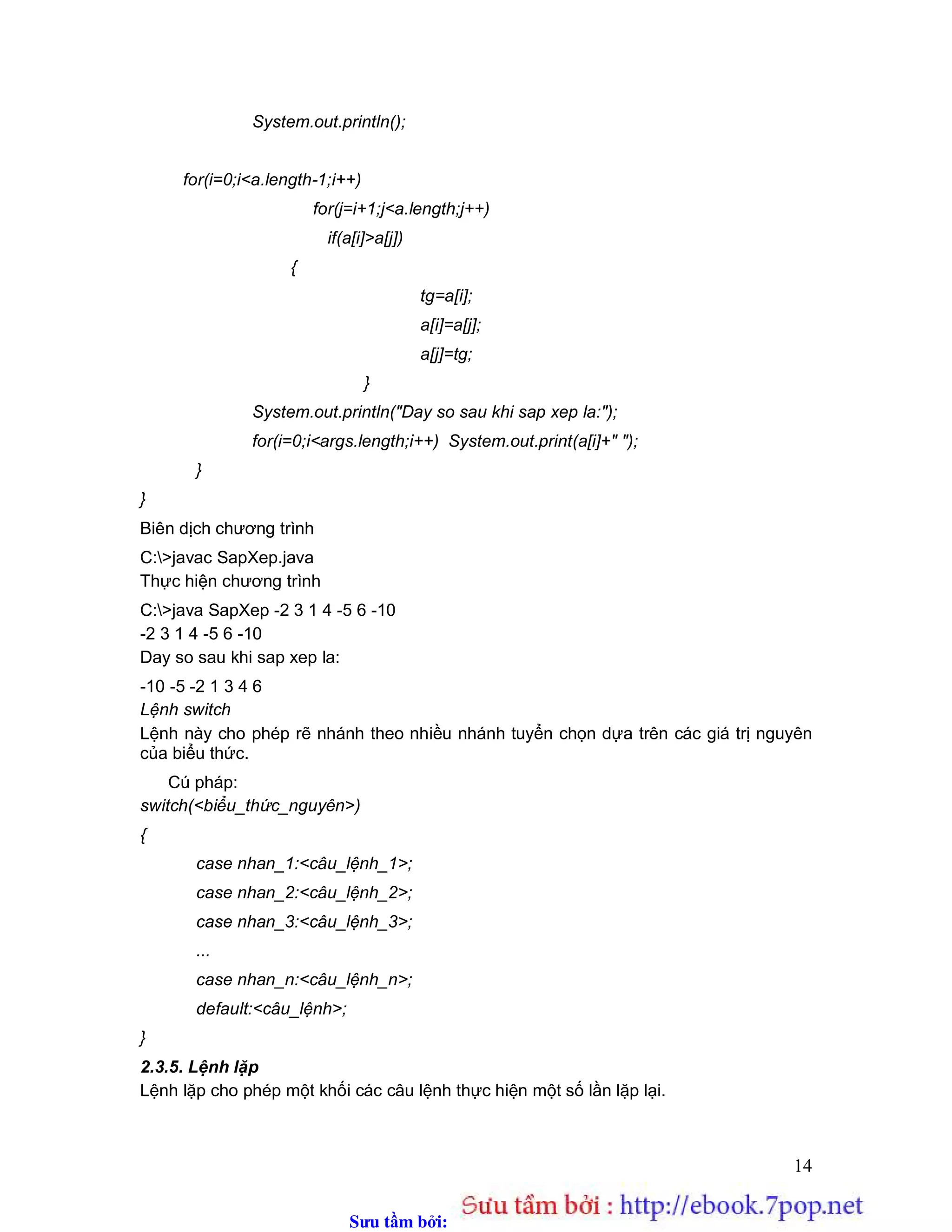 Sưu t m b i: www.daihoc.com.vn
 Bước 6. Xây dựng đối tượng DatagramPacket và đặt tên là dp với dữ
liệu đầu vào là vùng đệm dữ liệu đã tìm được ở bước 5.
 Bước 7. Gửi dp thông qua DatagramSocket bằng cách gọi phương
thức send() của nó.
Ví dụ minh họa chi tiết quá trình gửi một đối tượng
InetAddress ia=InetAddress.getByName("localhost");
Student st=new Student("Peter",7,8,9);
DatagramSocket ds=new DatagramSocket();
ByteArrayObjectOuput baos=new ByteArrayObjectOuput(5000);
ObjectOuputStream oos=new ObjectOuputStream(new
BufferedObjectOuput(baos));
oos.flush();
oos.writeObject(st);
oos.flush();
byte[] b=baos.toByteAray();
DatagramPacket dp=new DatagramPacket(b,b.length,ia,1234);
ds.send(dp);
oos.close();
Để nhận một đối tượng ta cũng tiến hành các bước như trên nhưng theo
thứ tự ngược lại, thay thế luồng ObjectOuputStream bằng
ObjectInputStream và ByteArrayObjectOuput bằng ByteArrayInputStream.
Ví dụ dưới đây minh họa chi tiết quá trình nhận một đối tượng
DatagramSocket ds=new DatagramSocket(1234);
while(true){
byte b[]=new byte[5000];
DatagramPacket dp=new DatagramPacket(b,b.length);
ds.receive(dp);
ByteArrayInputStream bais=new
ByteArrayInputStream(new BufferedInputStream(b));
ObjectInputStream ois =new ObjectInputStream(bais);
Student st=(Student)ois.readObject();
st.computeAverage();
st.print();
ois.close();
bais.close();
}
 