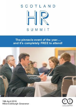 19th April 2016
Hilton Edinburgh Grosvenor
The pinnacle event of the year....
and it’s completely FREE to attend!
 