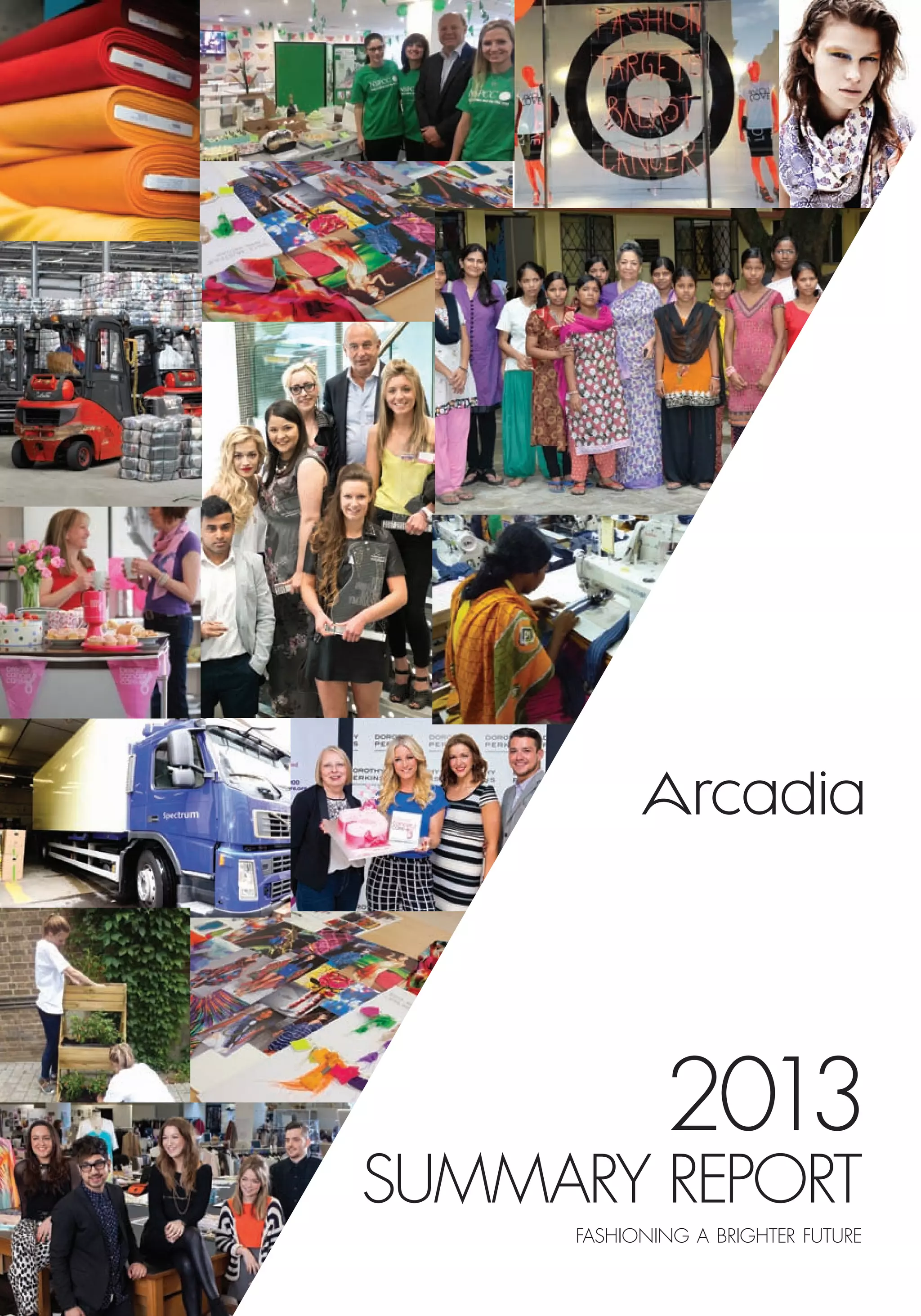 FASHIONING A BRIGHTER FUTURE
SUMMARY REPORT
2013
 