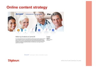 WWW.DIGITEUM.COM/HEALTHCARE
Online content strategy
 