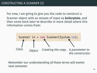 For now, I am going to give you the code to construct a
Scanner object with an stream of input as boilerplate, and
then co...