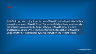 NaVeOl Script data coding A special case of NaVeOl method application is data
encryption program - NaVeOl Script. The succ...