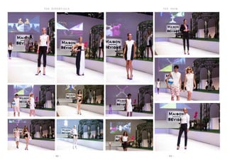 - 5 9 -- 5 8 -
T H E S H O WT H E E S S E N T I A L S
 