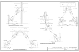 TYPICAL BRACING DETAILS TO DIAGONAL GRID LINE BETWEEN "G" &"H"
Scale 3/4"=1'-0"
TYPICAL BRACING DETAILS TO DIAGONAL GRID LINE BETWEEN "D" &"E"
Scale 3/4"=1'-0"
TYPICAL BRACING DETAILS TO STRUCTURAL GRID LINE "2" BETWEEN "G" &"G'
Scale 3/4"=1'-0"
TYPICAL BRACING DETAILS TO STRUCTURAL GRID LINE "2" BETWEEN G' &"K"
Scale 3/4"=1'-0"
BRACING CONNECTION DETAILS
S-1259th JUNE, 2014
 