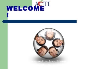 WELCOME
!
Customer $ervice
101
Presented by: Jason Eaton, M.S.
Career Readiness Instructor
 