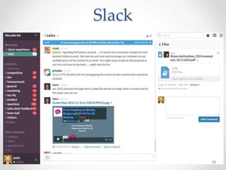Slack
29
 