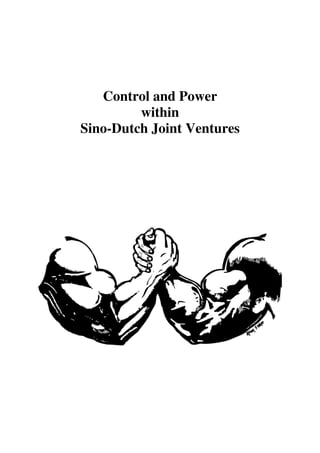 Control and Power
within
Sino-Dutch Joint Ventures
 