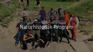 Naturhistorisk Program
 