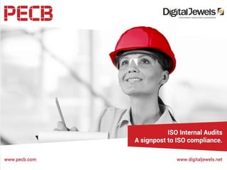 www.digitaljewels.net
ISO Internal Audits-
A signpost to ISO compliance.
-OladapoOgundeji
 