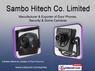 Manufacturer & Exporter of Door Phones,  Security & Dome Cameras 