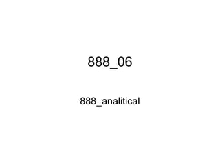 888_06
888_analitical

 