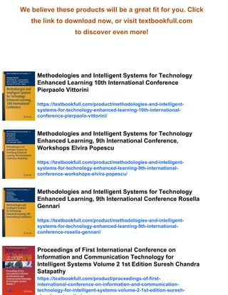Technology Enhanced Wisdom Informatics Methodologies and Intelligent Systems for Technology Enhanced Learning ...