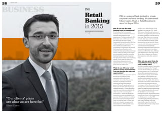 BUSINESS
58 Duke 04
59
ING is a universal bank involved in private,
corporate and retail banking. We interviewed
Uilson Castro, Head of Retail Investments
since 1st August 2014.
How do you see the retail
banking trend in Luxembourg?
It’s a business that is constantly
evolving in terms of solutions, services
and even client behaviour and
expectations. I’ve been working for ING
for 17 years now, and I’ve seen a rise in
this trend over the past 10 years.
Incidentally, during this period ING has
visibly strengthened its positioning on
the Luxembourg market and its
involvement in community life through
the Luxembourg Marathon and a
number of other sponsorships and major
events. Today, the reality is that clients
are increasingly doing their everyday
banking themselves, and only going
into their branch if they need something
specific. That’s when we need to be
extremely professional and give
specialist advice in order to provide
them with real added value.
What do you offer your retail
clients in terms of investments?
Can you describe the risks and
opportunities?
Investment proposals depend on several
factors that are specific to each
individual, such as the client’s
investment term, objective, personal
situation, knowledge of financial
solutions and also their assets in
general. Generally speaking, there are
three types of client, each requiring a
different approach: 1. Those who know
what they want and are looking for the
ideal channel for conveying their
instructions. 2. Those who decide for
themselves but want the benefit of our
expertise. We then perform an analysis
from a list of 20,000 funds and advise
them on a regular basis. 3. Those who
hand over complete management of
their assets to us. ING operates in an
open architecture environment,
enabling us to select the best funds,
whether or not they are ‘ING’ funds.
What makes this advisory business so
exciting is gaining the long-term trust of
our clients and filling a special place in
their lives. They then go on to entrust
you with other plans and recommend
you to their friends and family. These
plans are what we are here for. Clients
come to us for their asset management
and inheritance arrangements,
retirement preparations and funding for
various business and private plans…
everyone is affected by these different
areas depending on their stage of life.
We are here to support our clients at
these important and, often, sensitive
times.
What sets you apart from the
competition in terms of your
retail banking offer?
We offer a complete range of innovative
solutions, for example the “Orange”
account, which enables you to open an
account online, or our “X-tra Savings”,
which offers an extremely attractive
interest rate for a given period. ING’s
main strength is also based on the
excellent relationships it has with its
clients and on the quality of its advice.
The proof of this is that, today, more and
more clients are entrusting us with
every aspect of their finances, including
savings, loans and investments, which
makes for great long-term relationships.
Due to its entrepreneurial culture and
the fact that it is part of a large
international group, at the same time as
being firmly rooted in the Luxembourg
market, it seems to me that ING
Luxembourg is perfectly positioned to
meet every challenge and, most
importantly, support its clients by
empowering them to stay a step ahead
in life and in business.
Retail
Banking
in 2015
www.myofficialstory.com/ulisoncastro
www.ing.lu
ING
“Our clients’ plans
are what we are here for.”
Uilson Castro
©360CROSSMEDIA/M.J.
 