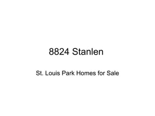 8824 Stanlen  St. Louis Park Homes for Sale      