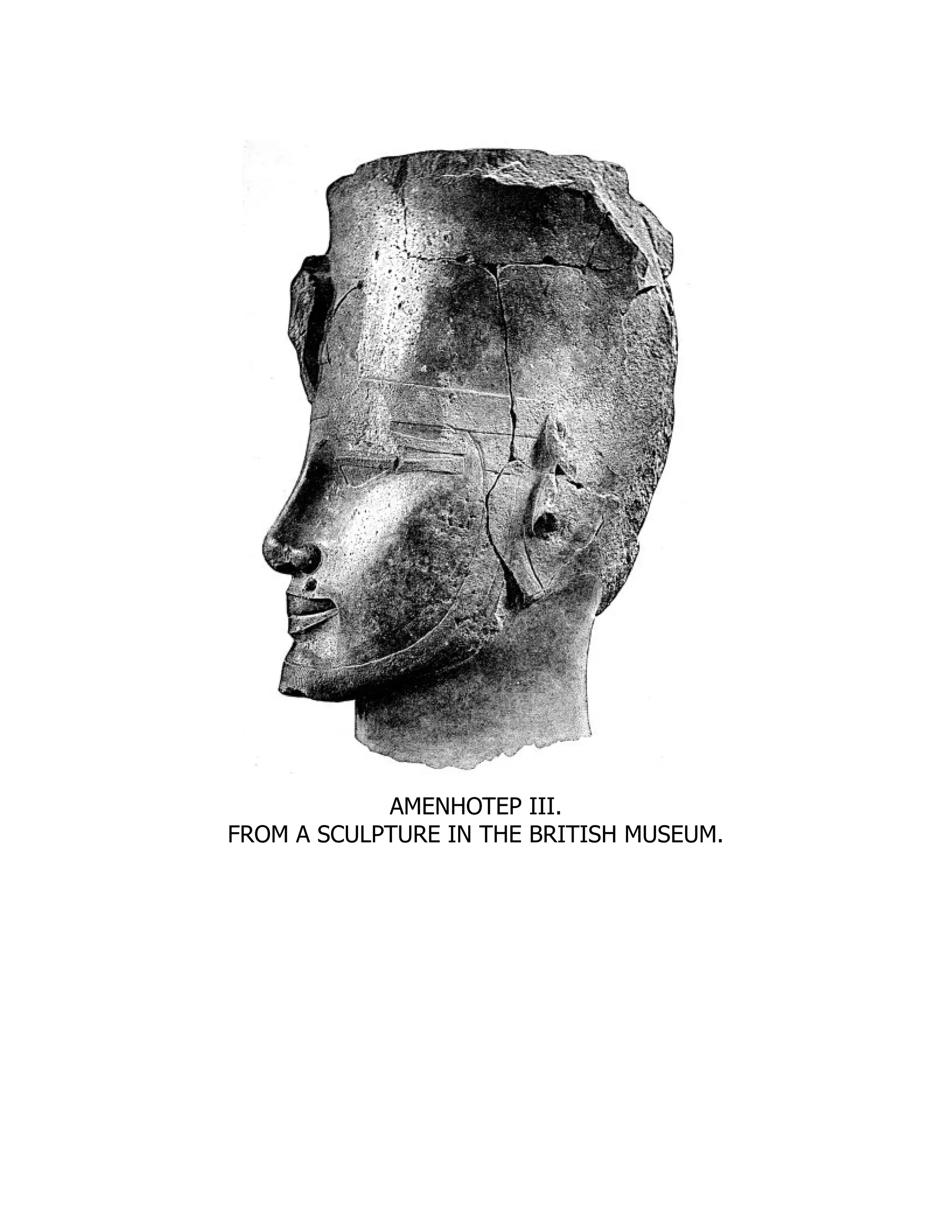 AMENHOTEP III.
FROM A SCULPTURE IN THE BRITISH MUSEUM.
 