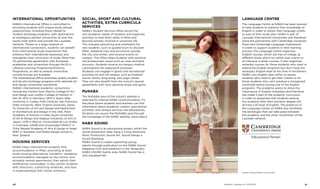 Fashion Styling Summer Course 2012
International opportunities
NABA’s International Office is committed to
providing students with unique study abroad
opportunities, including those related to
student exchange programs, with destinations
at prestigious partner universities all over the
world, both within and outside the Laureate
network. Thanks to a large network of
international connections, students can benefit
from international study experiences that
enhance their international awareness and
strengthen their curriculum of study. More than
70 partnership agreements with European
academies and universities through the EU’s
Lifelong Learning Programme/Erasmus
Programme, as well as several universities
outside Europe are available.
The International Office promotes quality student
and faculty exchange programs with selected art
and design universities worldwide.
NABA’s international academic connections
include the Central Saint Martins College of Art
and Design and London College of Fashion in
the UK; BTK in Germany; UEM in Spain; Bilgi
University in Turkey; Pratt Institute, San Francisco
State University, West Virginia University, Santa
Fe University of Art and Design and NewSchool
of Architecture and Design in the USA; Pearl
Academy of Fashion in India; Kyoto University
of Art & Design and Nagoya University of Arts in
Japan; UVM in Mexico; Universidad de Los Andes
in Colombia; UNAB and Universidad UNIACC in
Chile; Bezalel Academy of Arts & Design in Israel;
RMIT in Australia; and Media Design School in
New Zealand.
Housing Services
NABA helps international students find
accommodation in Milan, providing at least
three housing alternatives (students’ residence,
accommodation managed by the school, and
privately owned apartments) that satisfy their
preferences and budget. It also assists students
with directions, contacting landlords, and help
in understanding their rental contracts.
Social, sport and cultural
activities, extra curricula
services
NABA’s Student Services office serves the
non-academic needs of students and organizes
activities to help them settle in Milan and
become actively involved in university life.
This includes welcoming and orientation for
new students, such as guided tours to discover
Milan, weekend trips and excursions outside
the city, and artistic and musical events on
campus. The office helps students with practical
and bureaucratic issues such as visas and bank
accounts. Students receive on-campus medical
consultations for paperwork purposes.
Students can engage in sports and recreational
activities on and off campus, such as football/
soccer, tennis, ping-pong, and yoga classes.
They can also benefit from the school’s special
agreements with local sporting shops and gyms.
mynaba
The MyNABA area of the school’s website is
reserved for internal NABA communications. It’s
the place where students and teachers can find
information about academic careers, educational
activities, and campus services and laboratories.
Students can access the MyNABA area through
the homepage of the NABA website, www.naba.it
NABA Sound
NABA Sound is an educational project within the
sound production field: Djing e VJing, Electronic
Music Production, Sound Art, Sound Design e
Sound Branding.
NABA Sound is a label supporting young
talents through publication on the NABA Sound
Magazine (CD) and exhibition in the Temporary
NABA SOUND Events area. NABA Sound has a
fully equipped lab.
LANGUAGE CENTRE
The Language Centre at NABA has been opened
to help students to improve their knowledge of
English in order to obtain their language credits
as part of their study plan. NABA is part of
Laureate International Universities and therefore
share the partnership with Cambridge University
Press and Cambridge Language Assessment.
In order to support students in their learning
process, the Language Centre organizes
English courses, which are free of charge, at
different levels which run either over a term or
as intensive 4-week courses. It also organizes
remedial courses for those students who want to
attend the English programs but don’t have the
necessary English level at the time of enrollment.
NABA runs English tests either to assess
students who need to get their credits or for
those students who can’t produce a recognized
certificate before joining one of the English
programs. The academy wants to stress the
importance of English nowadays and therefore
has made it part of the students’ curriculum
in order to guarantee that students leaving
the academy after their bachelor degree will
all have a B1 level of English. The presence of
the Language Centre at NABA also facilitates
the exchanges that can take place between
the academy and the other universities of the
Laureate network.
Academic Catalogue A.Y. 2013/201440 41
 