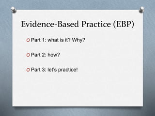 Evidence-Based Practice Presentation Sep2013 | PPTX