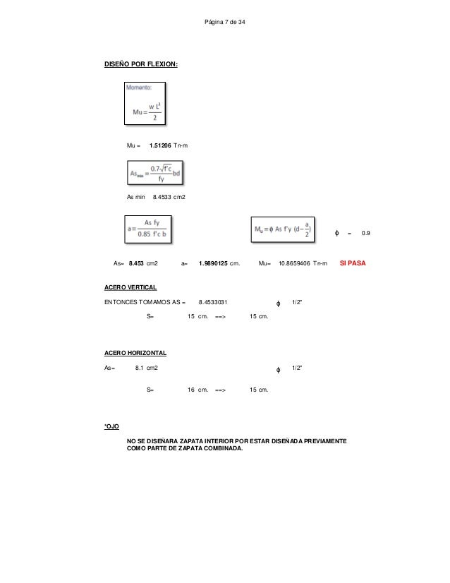 Página 7 de 34
Mu = 1.51206 Tn-m
As min= 8.4533 cm2
= 0.9
As= 8.453 cm2 a= 1.9890125 cm. Mu= Tn-m
ACERO VERTICAL
ENTONCES ...
