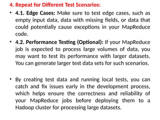 Mrunit Testing mapreduce, unit test with mrunit, test data and local test UNIT-3-BDA.pptx