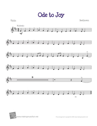 Ode to Joy
Violin Beethoven
Moderato
TM
www.makingmusicfun.net
