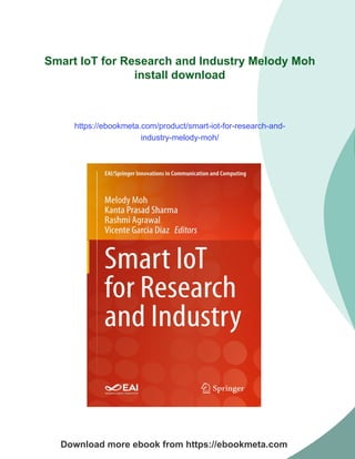 Smart IoT for Research and Industry Melody Moh | PDF