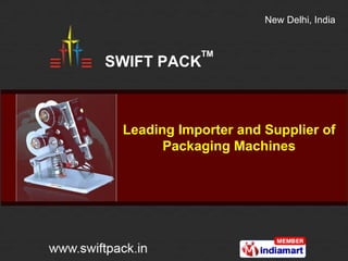Leading Importer and Supplier of Packaging Machines 